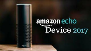 Amazon Echo Device 2017